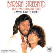 01 1980 Barbra Streisand & Barry Gibb - What kind of fool