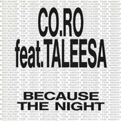 03 1992 Co.Ro feat. Taleesa - Because the night