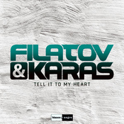06 2016 Filatov and Karas - Tell it to my heart