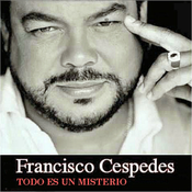 06 1997 Francisco Cespedes - Todo es un misterio
