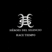 08 1988 Heroes del Silencio - Hace tiempo