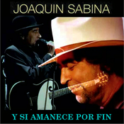 10 1990 Joaquin Sabina - Y si amanece por fin