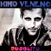 17 1992 Kiko Veneno - Joselito
