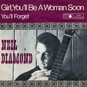 04 1967 Neil Diamond - Girl, you'll be a woman soon