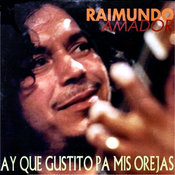 05 1995 Raimundo Amador - Ay que gustito pa mis orejas