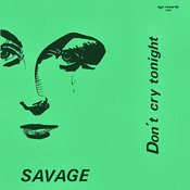 02 1983 Savage -  Don't cry tonight